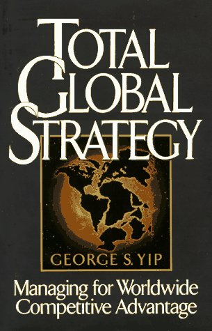 9780133576580: Total Global Strategy: Managing for Worldwide Competitive Advantage