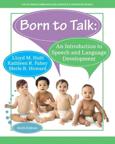 9780133585254: Born to Talk: An Introduction to Speech and Language Development, Video-enhanced Pearson Etext Access Card