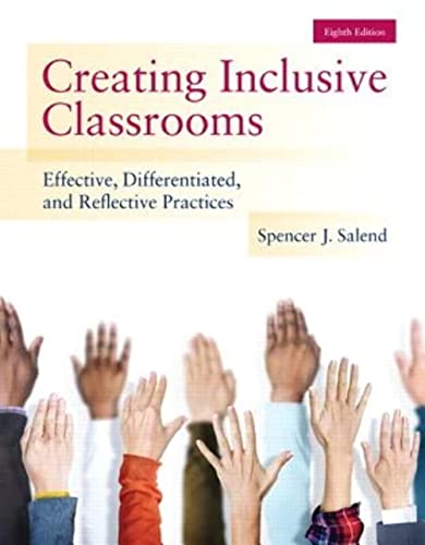 Beispielbild fr Creating Inclusive Classrooms : Effective, Differentiated and Reflective Practices, Enhanced Pearson EText with Loose-Leaf Version -- Access Card Package zum Verkauf von Better World Books