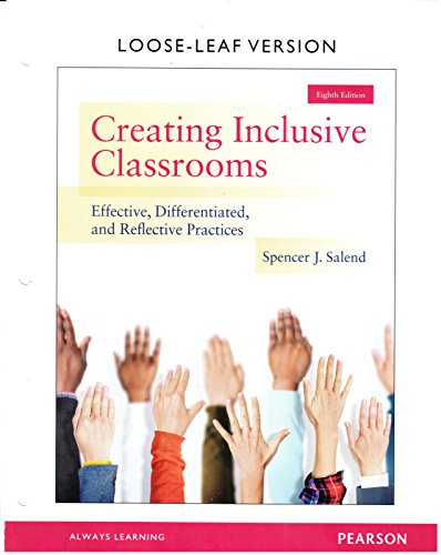 Beispielbild fr Creating Inclusive Classrooms: Effective, Differentiated and Reflective Practices, Loose-Leaf Version (8th Edition) zum Verkauf von HPB-Red