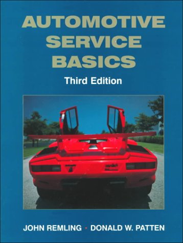 Automotive Service Basics (9780133592580) by Remling, John; Patten, Donald Wesley