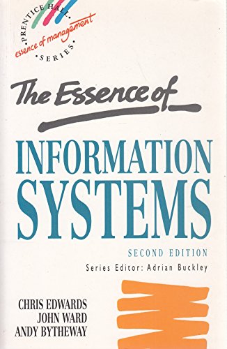 Imagen de archivo de The Essence of Information Systems (Prentice-Hall Essence of Management) a la venta por Goldstone Books