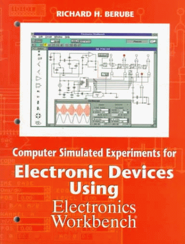 Imagen de archivo de Computer Simulated Experiments for Electronics Devices Using Electronics Workbench a la venta por HPB-Red
