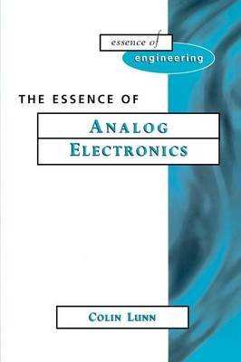 9780133602234: Essence of Analog Electronics (Essence of Engineering Series)
