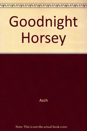 9780133603637: Good Night, Horsey