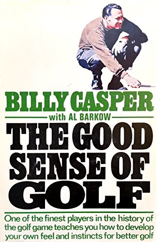 Beispielbild fr The good sense of golf zum Verkauf von Blindpig Books