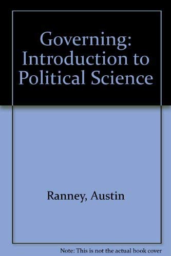 9780133606294: Governing: Introduction to Political Science by Ranney, Austin