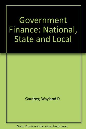 Stock image for Government Finance: National, State and Local for sale by BookHolders