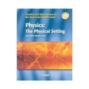 Beispielbild fr Physics, The Physical Setting: Prentice Hall Brief Review for the New York Regents Exam zum Verkauf von Gulf Coast Books