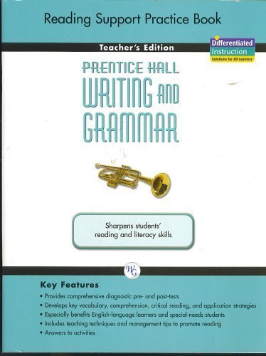 Stock image for Reading Support Practice Book, Teacher's Edition, Grade Nine, Prentice Hall Writing and Grammar (Sha for sale by Allied Book Company Inc.