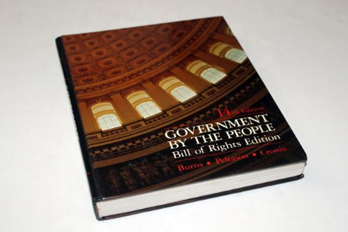 Government by the People: Bill of Rights Edition, National Version (9780133619997) by Burns, James MacGregor; Peltason, J. W.; Cronin, Thomas E.