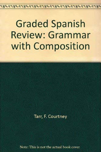 9780133621600: Graded Spanish Review: Grammar with Composition