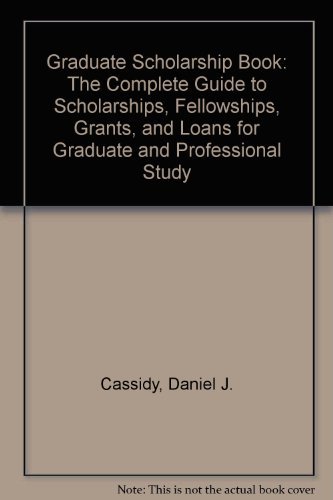 Beispielbild fr Graduate Scholarship Book: The Complete Guide to Scholarships, Fellowships, Grants, and Loans for Graduate and Professional Study zum Verkauf von Wonder Book