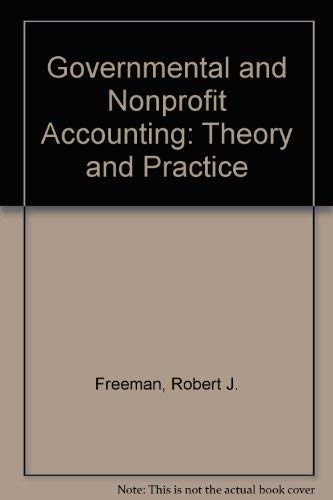 Stock image for Governmental and Nonprofit Accounting: Theory and Practice for sale by HPB-Red