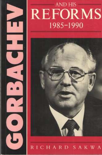 9780133624274: Gorbachev and His Reforms, 1985-1990