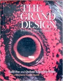 Imagen de archivo de The Grand Design : Form and Color in Animals a la venta por Better World Books: West