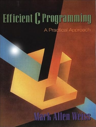 9780133626582: Efficient C Programming: A Practical Approach