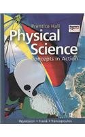 Imagen de archivo de HIGH SCHOOL PHYSICAL SCIENCE: CONCEPTS IN ACTION SE a la venta por HPB-Red