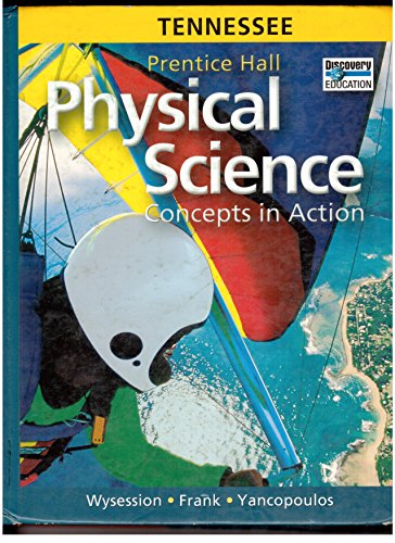 Stock image for Prentice Hall Physical Science - Concepts in Action - Tennessee Edition for sale by ThriftBooks-Dallas