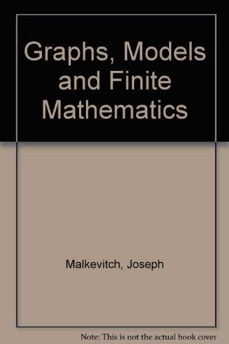 Beispielbild fr Graphs, Models and Finite Mathematics zum Verkauf von Wonder Book
