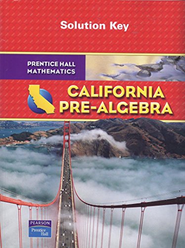 Imagen de archivo de Prentice Hall Mathematics: California Pre-Algebra -- Solution Key a la venta por Irish Booksellers