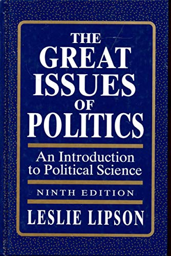 Stock image for The Great Issues of Politics: An Introduction to Political Science for sale by Irish Booksellers