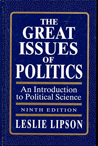 Stock image for The Great Issues of Politics: an Introduction to Political Science for sale by Lincbook