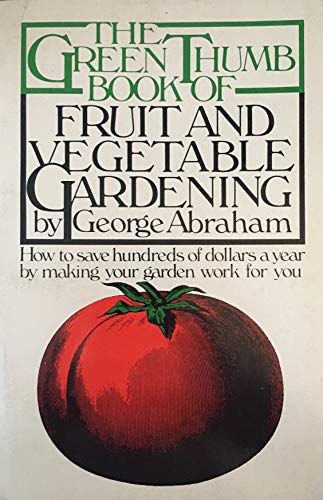 9780133650648: The Green Thumb Book of Fruit and Vegetable Gardening
