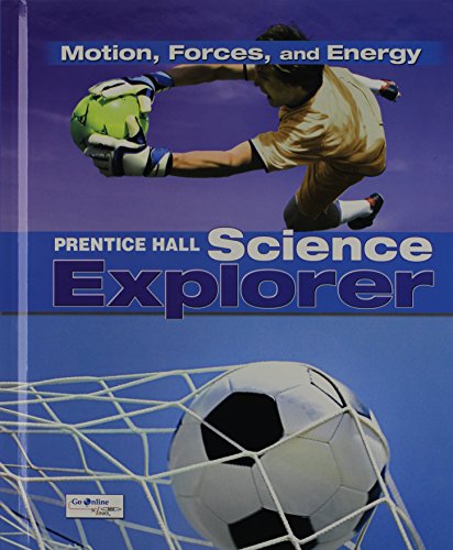 Stock image for SCIENCE EXPLORER C2009 BOOK M STUDENT EDITION MOTION, FORCES, AND ENERGY (Prentice Hall Science Explorer) for sale by SecondSale