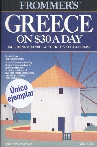 Stock image for Frommer's Greece on $30 a Day, 1988-89: Including Istanbul and Turkey's Aegean Coast (Frommer's Budget Travel Guide) for sale by Robinson Street Books, IOBA