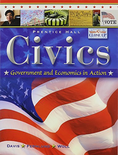 Stock image for CIVICS: GOVERNMENT AND ECONOMICS IN ACTION STUDENT EDITION 2009 for sale by Book Deals