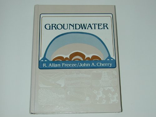 Groundwater - R. Allan Freeze; John A. Cherry