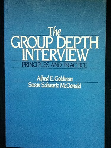 9780133654042: The Group Depth Interview: Its Principles and Practices (PH/AMA series in marketing)