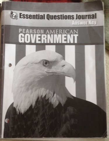 Stock image for Pearson American Government: Teacher's Consumable Answer Key To Essential Questions Journal (2009 Copyright) for sale by ~Bookworksonline~