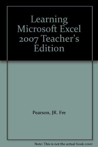 9780133656985: Learning Microsoft Excel 2007 Teacher's Edition