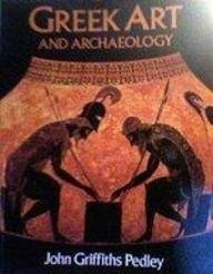 Beispielbild fr Greek Art and Archaeology zum Verkauf von Better World Books