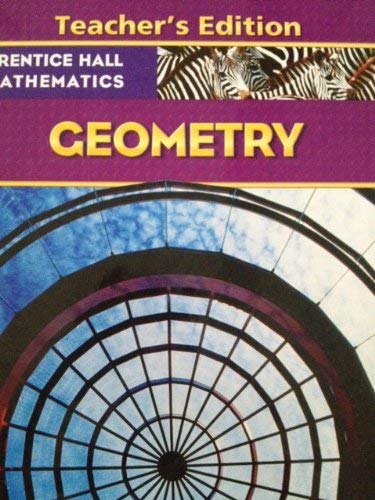 Imagen de archivo de Geometry (Prentice Hall Mathematics) Teacher's Edition a la venta por SecondSale