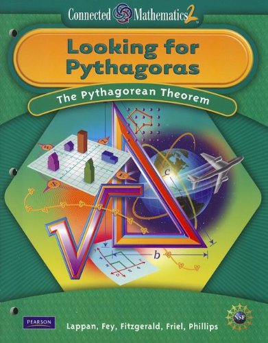 Imagen de archivo de CONNECTED MATHEMATICS GRADE 8 STUDENT EDITION LOOKING FOR PYTHAGORAS (Connected Mathematics 2) a la venta por BooksRun