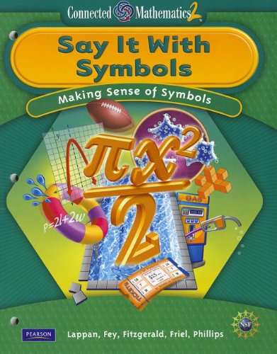 Imagen de archivo de Connected Mathematics Grade 8 Student Edition Say It with Symbols : Say It with Symbols a la venta por Better World Books