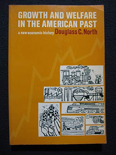 Imagen de archivo de Growth and Welfare in the American Past a la venta por Better World Books