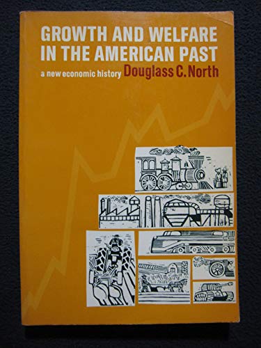Stock image for Growth and Welfare in the American Past: A New Economic History for sale by NEPO UG