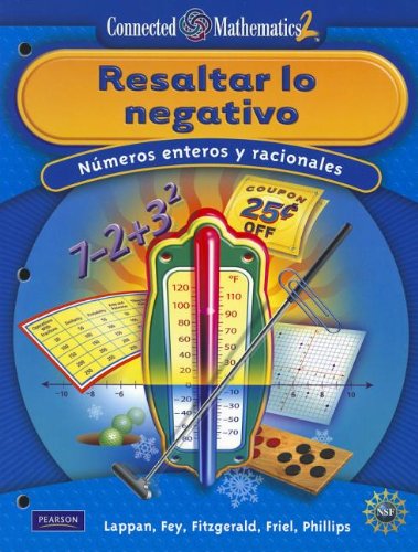 CONNECTED MATHEMATICS SPANISH GRADE 7 STUDENT EDITION ACCENTUATE THE NEGATIVE (9780133661712) by Lappan, Fey, Fitzgerald, Friel & Phillips