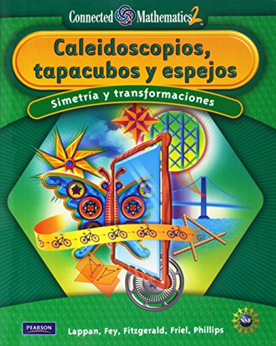 Stock image for CONNECTED MATHEMATICS SPANISH GRADE 8 STUDENT EDITION KALEIDOSCOPES, HUBCAPS, AND MIRRORS for sale by The Book Cellar, LLC