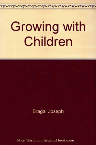 Stock image for Growing with children: The early childhood years (Human development books) for sale by Irish Booksellers