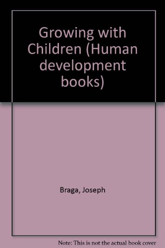 Stock image for Growing with children: The early childhood years (Human development books) for sale by dsmbooks