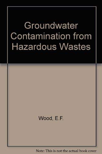 Groundwater Contamination from Hazardous Wastes