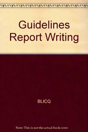 Imagen de archivo de Guidelines for Report Writing- Second Edition a la venta por Librairie Le Nord