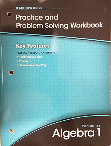 Stock image for Prentice Hall Algebra 1, Practice and Problem Solving Workbook, Teacher's Guide, 9780133688900, 0133688909, 2011 for sale by ThriftBooks-Atlanta