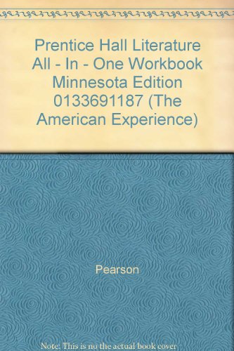 Prentice Hall Literature All - In - One Workbook Minnesota Edition 0133691187 (9780133691184) by Pearson