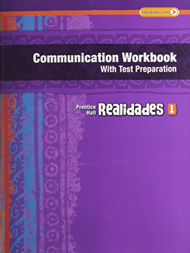 Imagen de archivo de Realidades Communication Workbook with Test Prep (writing Audio Video Activities) Level 1 Copyright 2011 : Communication Workbook with Test Preparation a la venta por Better World Books